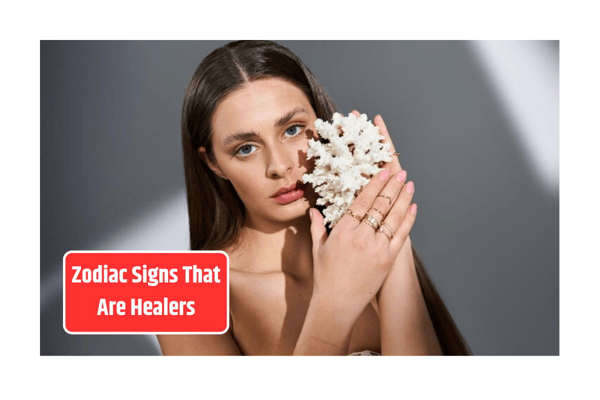 Zodiac Signs That Are Healers