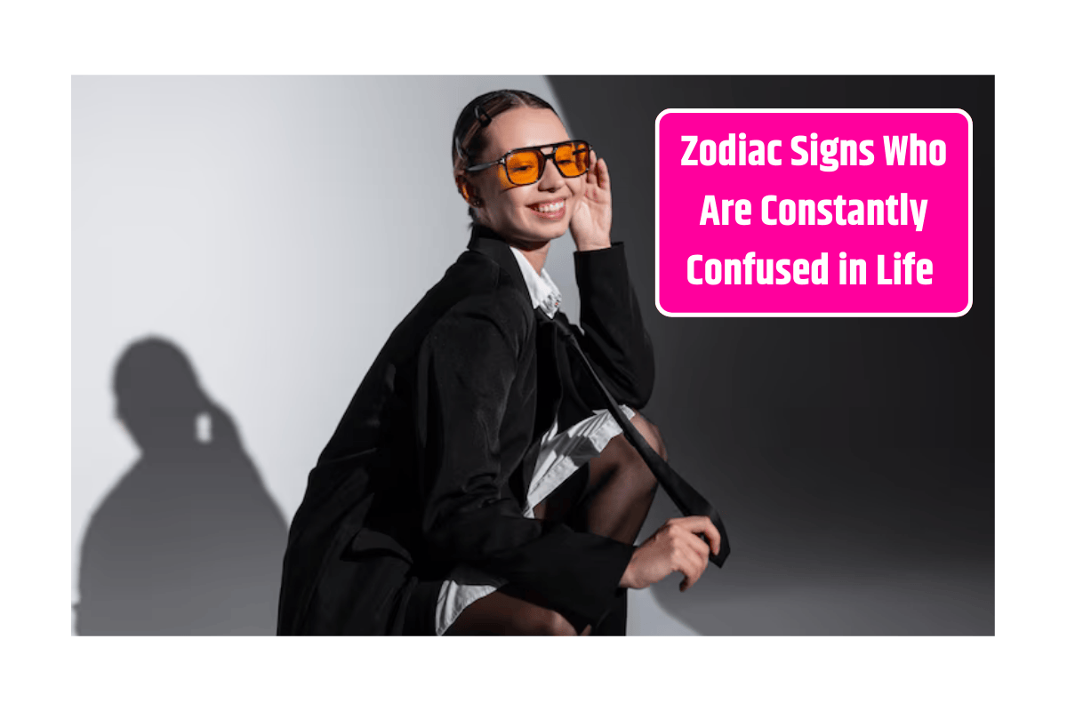 Zodiac Signs Who Are Constantly Confused in Life