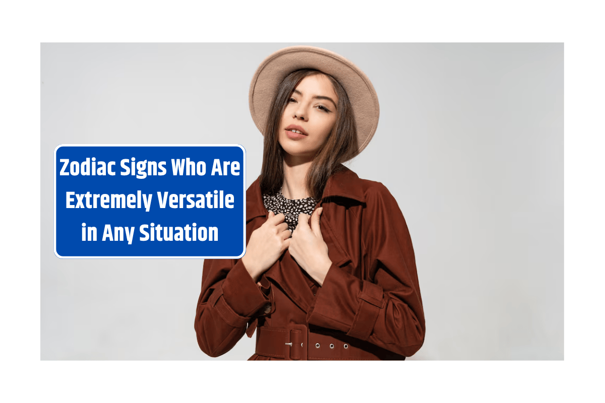 Top 5 Zodiac Signs Who Are Extremely Versatile in Any Situation