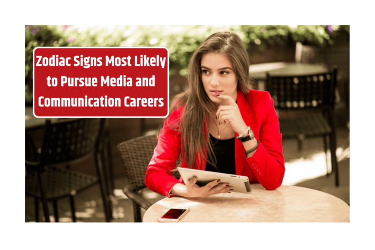 Zodiac Signs Most Likely to Pursue Media and Communication Careers