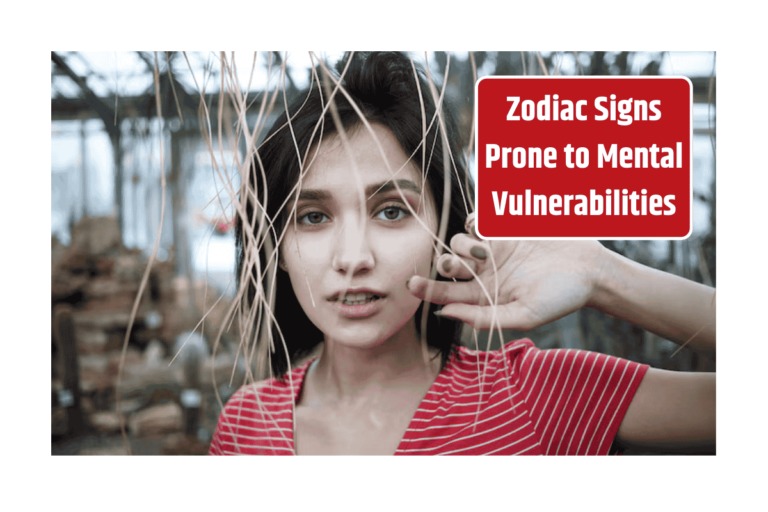 Zodiac Signs Prone to Mental Vulnerabilities