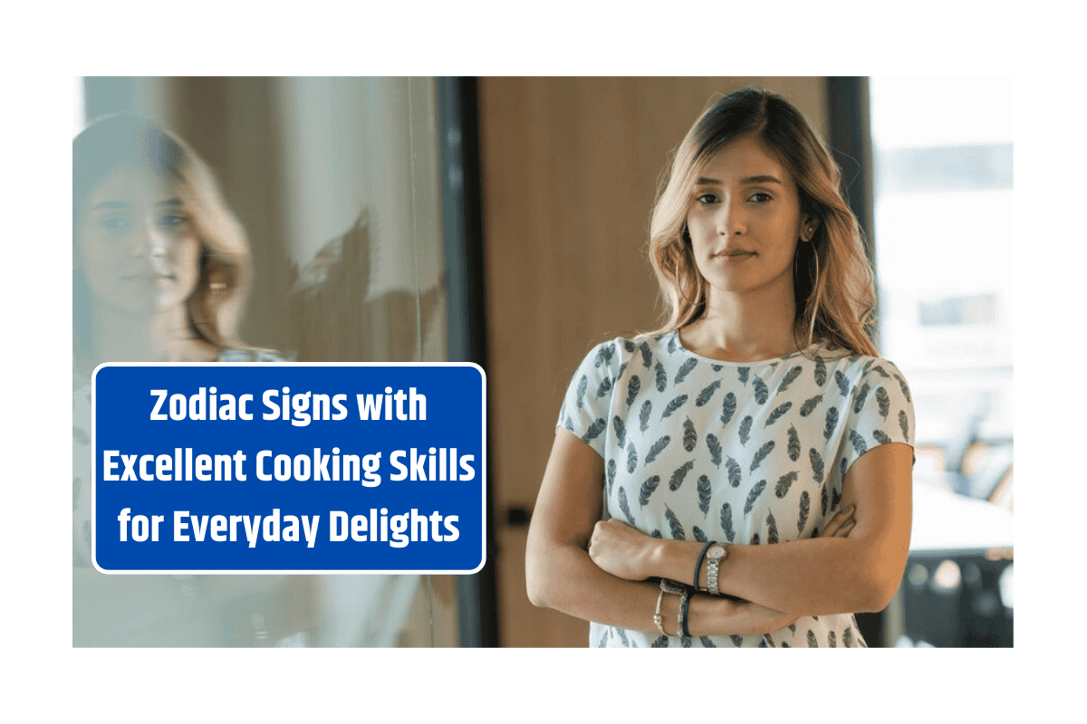 Top 5 Zodiac Signs with Excellent Cooking Skills for Everyday Delights