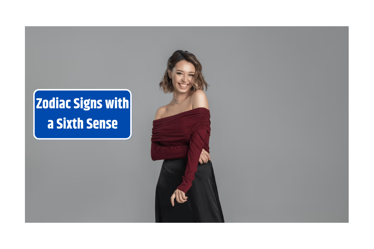 Zodiac Signs with a Sixth Sense