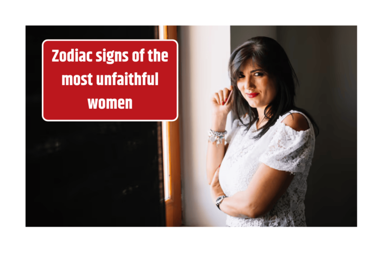 Zodiac signs of the most unfaithful women