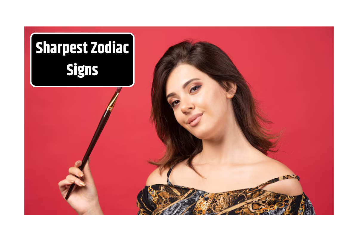 Top 4 Sharpest Zodiac Signs Among Women